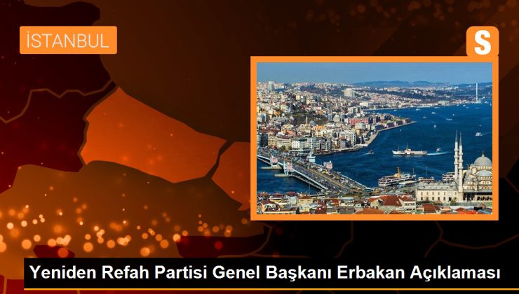 Yeniden Refah Partisi Genel Başkanı Erbakan Açıklaması
