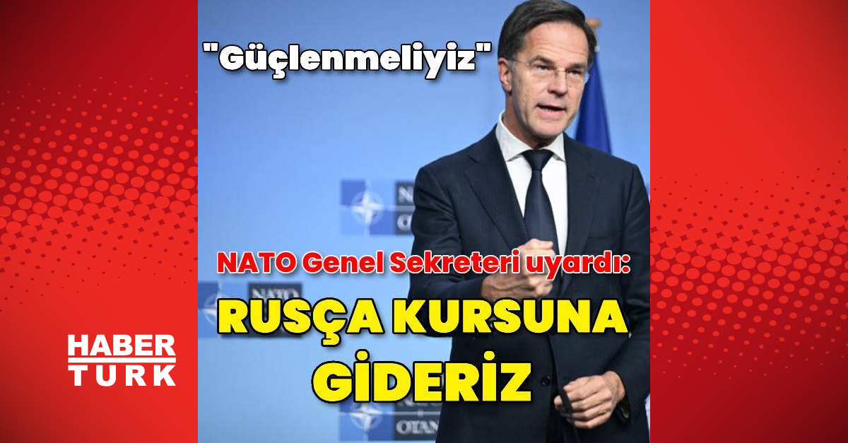 NATO Genel Sekreteri Mark Rutte: Rusya NATO’nun tamamından fazla üretiyor